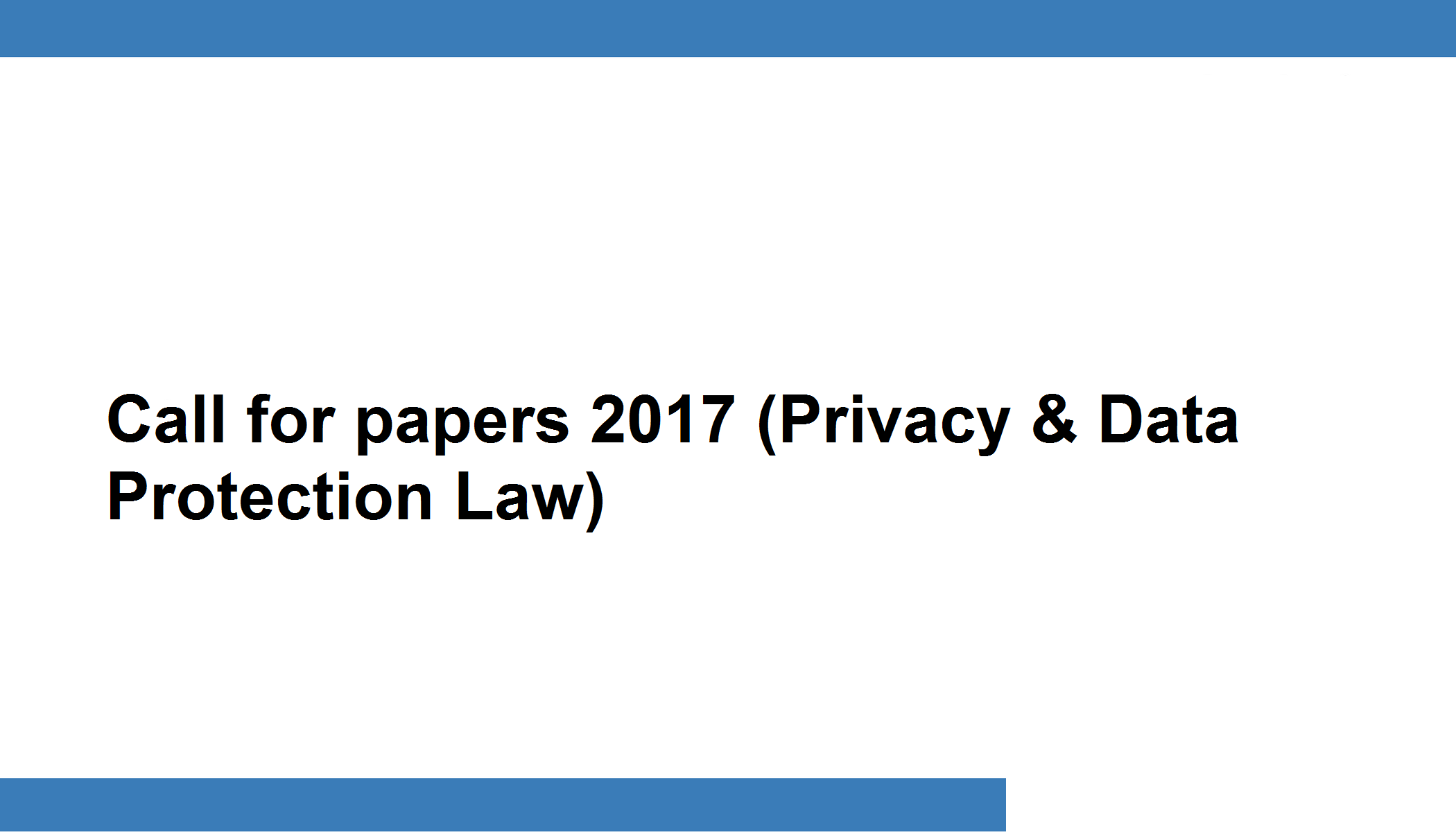 Call for papers 2017 (Privacy & Data Protection Law)