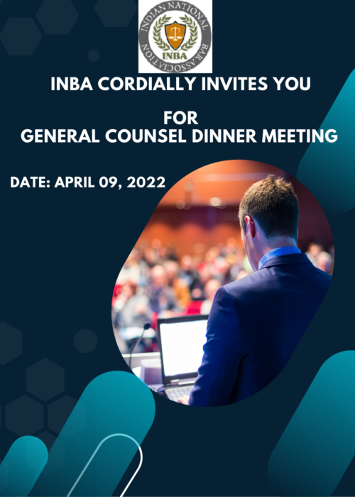 INBA Organizes General Counsel Dinner Meet On April 09, 2022, In Mumbai